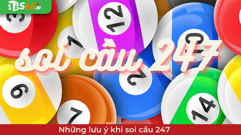 Những lưu ý khi soi cầu 247